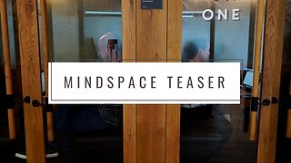 Mindspace Set Teaser Video