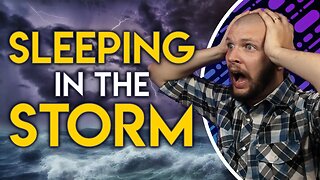 Sleeping In The Storm // Gospel of Luke - Chapter 8