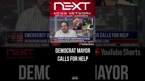 EMERGENCY DECLARED: Democrat Mayor Calls For Help #shorts