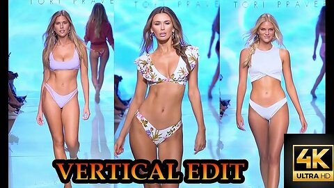 Remastered in 4k MIAMI SWIMWEEK Tori Praver (II) FASHION SHOW 2019 | Vertical 4k Edit 2022 Upload