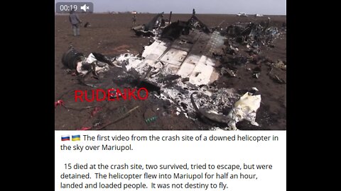 The first video from the crash site of a downed helicopter in the sky over Mariupol