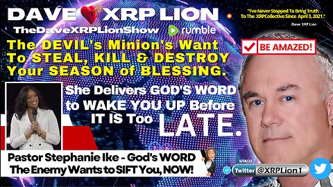 NEW Devil's Minions Come to STEAL, KILL & DESTROY Your BLESSING w/ Dave XRP LION [MUST WATCH]