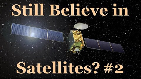 Still Believe in Satellites? #2