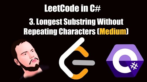 LeetCode in C# | 3. Longest Substring Without Repeating Characters