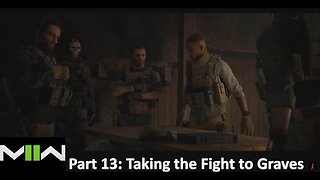 Taking The Fight to Graves' Front Door l Modern Warfare 2 (2022) Campaign l Part 13