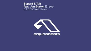 Super8 & Tab Empire electronail remix