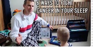 SIX WAYS TO FIGHT CANCER NATURALLY IN YOUR SLEEP