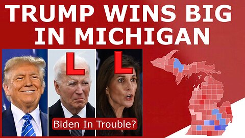 Trump WINS BIG, Biden Struggles in Michigan Primary