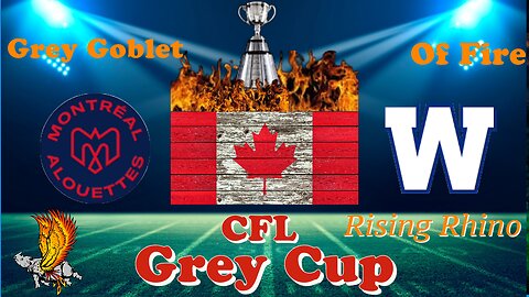 Winnipeg Blue Bombers vs Montreal Alouettes CHAMPIONSHIP