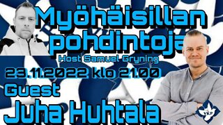 Myöhäisillan pohdintoja - Juha Huhtala (VKP)