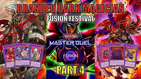 BRANDED DARK MAGICIAN DPE - FUSION FESTIVAL EVENT GAMEPLAY! | PART 4 | YU-GI-OH! MASTER DUEL! ▽