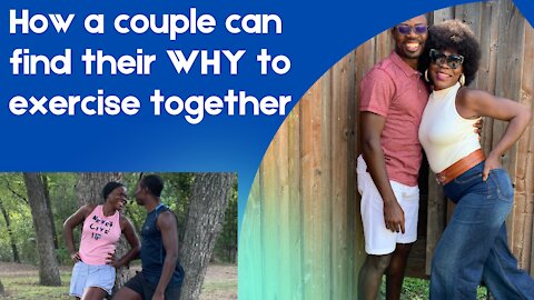 How a couple can find their WHY to exercise together