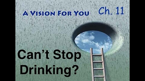 A Vision For You - Chapter 11 - Alcoholics Anonymous - Read Along in the Big Book