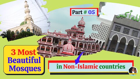 Most Beautiful Mosques in Non-Islamic Countries 2021 *HOT