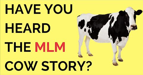 Have You Heard The MLM Cow Story? | Mike Healy