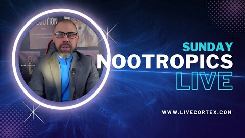 LIVE SUNDAY NOOTROPICS