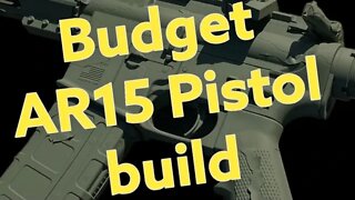 Budget AR15 Pistol