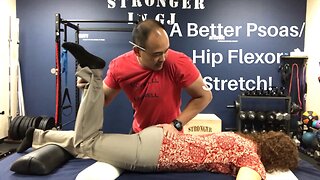 A Better Psoas/Hip Flexor Stretch! Dr K & Dr Wil
