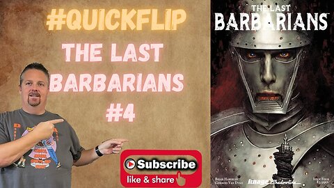 The Last Barbarians #4 Image Comics #QuickFlip Comic Book Review Brian Haberlin,Van Dyke #shorts