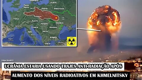 Ucrânia Estaria Usando Trajes Anti-Radiação Após Aumento Dos Níveis Radioativos Em Khmelnitsky