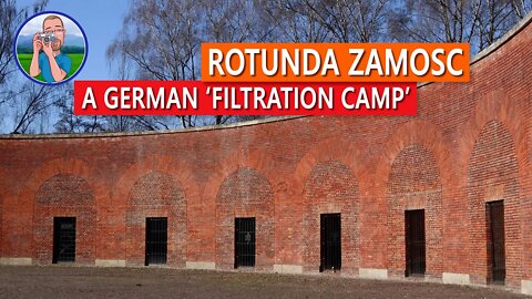 Rotunda of Zamość: a Gestapo filtration camp 🇵🇱