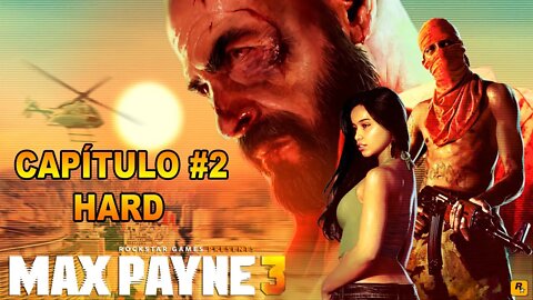 Max Payne 3 - [Capítulo 2] - Dificuldade HARD - Legendado PT-BR