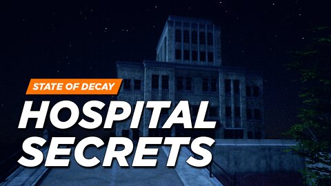 State of Decay 2 - Hospital Secrets