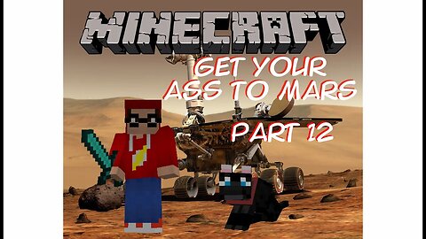 Minecraft - Get your ass to Mars 012