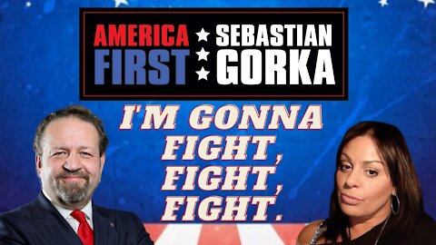 I'm gonna fight, fight, fight. Tatiana Ibrahim with Sebastian Gorka on AMERICA First