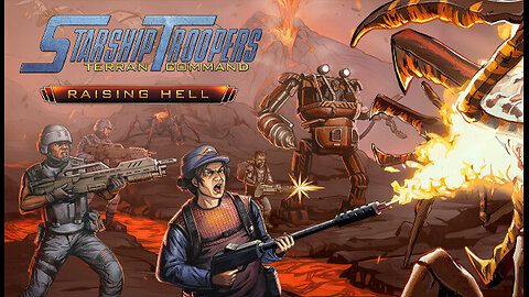 Starship Troopers: Terran Command: Raising Hell [Blazing Trail]