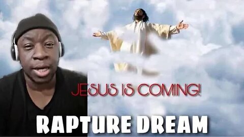 what is happening?! IT'S THE END times! Rapture Dream