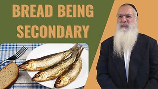 Mishna Brachot Chapter 6 Mishnah 7. Bread being secondary