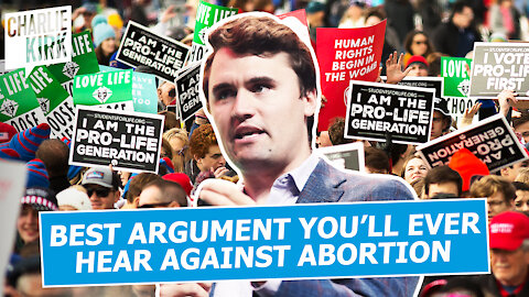 The BEST Argument You'll Ever Hear Against Abortion | Charlie Kirk