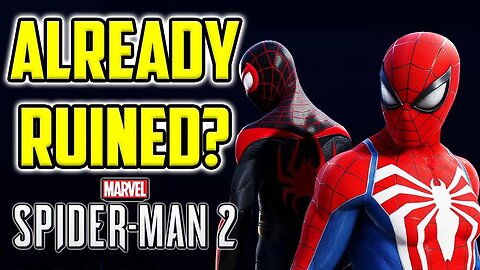 Marvel's Spider-Man 2 Is Already Ruined?