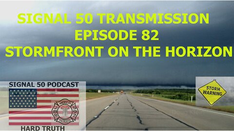 Ep. 82 - Stormfront on the Horizon