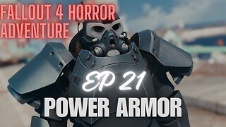 Fallout 4 Horror Adventure EP-21 POWER ARMOR!!!!!