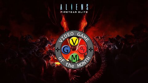 VGOTM Episode #4 - Aliens: Fireteam Elite