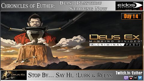Deus Ex: Mankind Divided: A Criminal Past DLC - Day 14