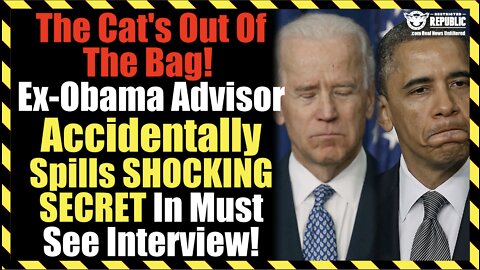 The Cat’s Out Of The Bag! Ex-Obama Advisor Accidentally Spills SHOCKING Plan In Must See Interview!