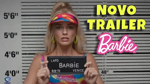 Novo Trailer Barbie - Legendado