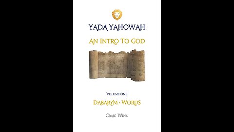 YYItGV1C10 An Intro to God Dabarym Words Shem Reputation Corrupting Yahowah’s Message