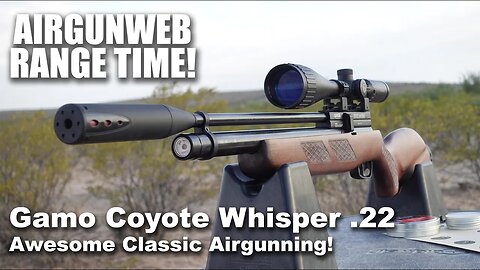 Gamo Coyote Whisper .22 Caliber - Let’s spend some time with an old friend from Gamo USA!