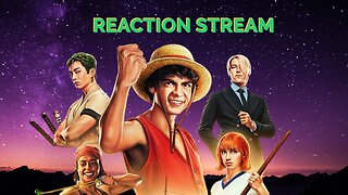 One Piece LIVE-ACTION Ep 1 Reaction Stream