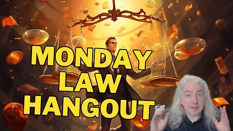 Monday Law Hangout