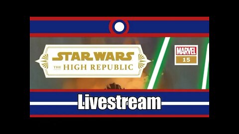 Star Wars The High Republic Comic Livestream Part 11