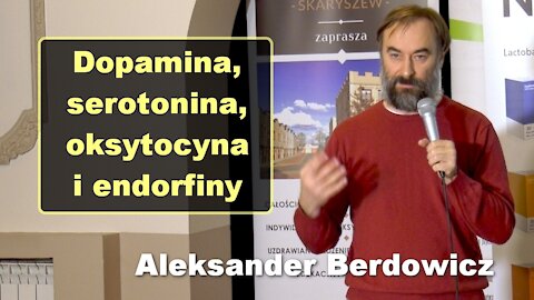 Dopamina, serotonina, oksytocyna i endorfiny - Aleksander Berdowicz
