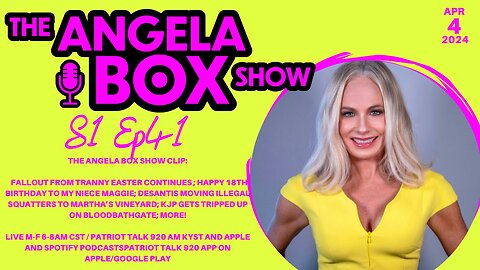 The Angela Box Show - 4.4.24 - Tranny Easter Fallout Continues; KJP Trips on Bloodbathgate; MORE