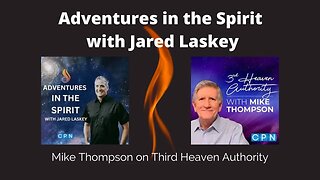 Mike Thompson on Third Heaven Authority