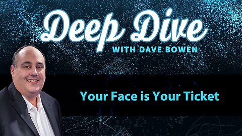 Your Face Is Your Ticket | Teacher: Dave Bowen
