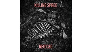 NE0’C3O - Killing Spree (Official Visualizer)